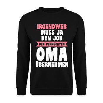 Großmutter Großmama Omi Verrückte Oma - Unisex Pullover - Schwarz - Vorne - Alina (178cm) & Michal (187cm)