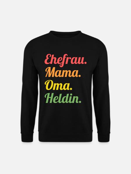 Großmutter Großmama Omi Oma - Unisex Pullover - Schwarz