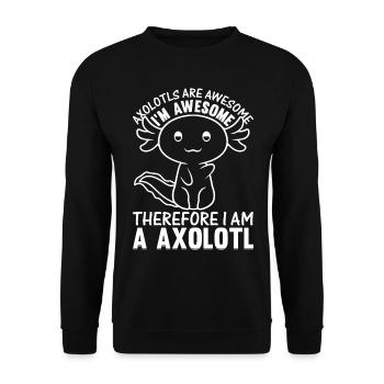 Les axolotls sont géniaux je suis génial donc je suis un - Sweat-shirt Unisexe - noir - Devant - Alina (178cm) & Michal (187cm)