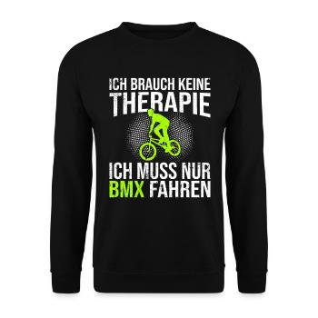 BMX Therapie Spruch - Unisex Pullover - Schwarz - Vorne - Alina (178cm) & Michal (187cm)