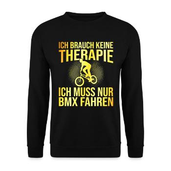 BMX Therapie Spruch - Unisex Pullover - Schwarz - Vorne - Alina (178cm) & Michal (187cm)