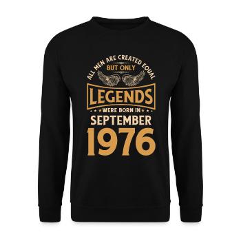 Birthday The Legends were born in September 1976 g - Unisex Sweatshirt - black - Front - Alina (178cm) & Michal (187cm)