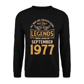 Birthday The Legends were born in September 1977 g - Unisex Sweatshirt - black - Front - Alina (178cm) & Michal (187cm)