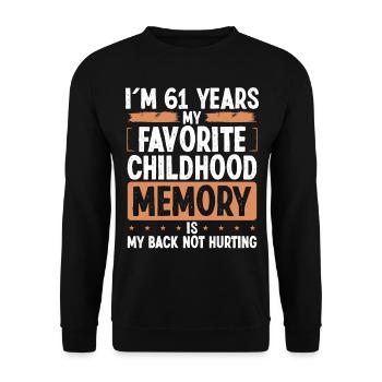61 Year Old Humor Childhood Memory Funny Idea - Unisex Pullover - Schwarz - Vorne - Alina (178cm) & Michal (187cm)