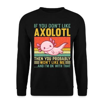 Si vous n’aimez pas Axolotl, vous ne le ferez probablement pas - Sweat-shirt Unisexe - noir - Devant - Alina (178cm) & Michal (187cm)