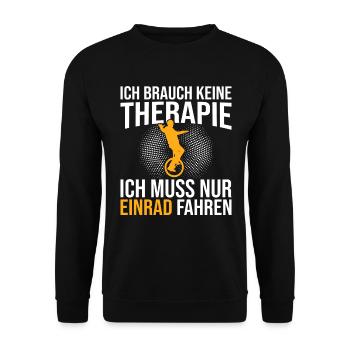 Einrad Therapie Spruch - Unisex Pullover - Schwarz - Vorne - Alina (178cm) & Michal (187cm)