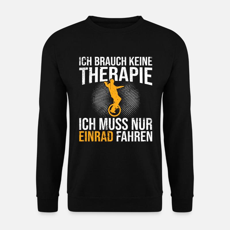 Einrad Therapie Spruch - Unisex Pullover - Schwarz