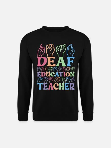 Deaf Deaf Mute Deaf - Unisex Sweatshirt - black