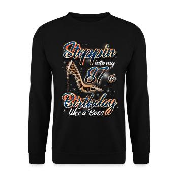 Steppin Into My 87th Birthday 87. Geburtstags - Unisex Sweatshirt - black - Front - Alina (178cm) & Michal (187cm)