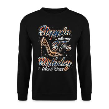 Steppin Into My 37th Birthday 37. Geburtstags - Unisex Sweatshirt - black - Front - Alina (178cm) & Michal (187cm)