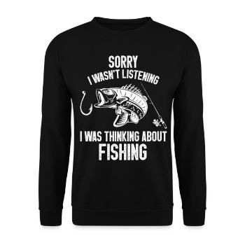 Didn't Listen Fishing Fishing Fishing Angler Fishermen - Unisex Sweatshirt - black - Front - Alina (178cm) & Michal (187cm)