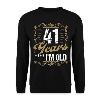 41 Year Old Sarcasm Im Old Vintage Humor Idea41 Ye - Unisex Pullover - Schwarz - Vorne - Alina (178cm) & Michal (187cm)