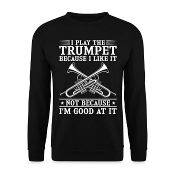 Trumpet Player Vintage I Play The - Unisex Pullover - Schwarz - Vorne - Alina (178cm) & Michal (187cm)