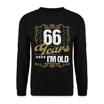 66 Year Old Sarcasm Im Old Vintage Humor Idea66 Ye - Unisex Pullover - Schwarz - Vorne - Alina (178cm) & Michal (187cm)