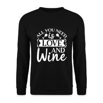 Tout ce dont vous avez besoin est l’amour et le vin - Wein Spruch - Sweat-shirt Unisexe - noir - Devant - Alina (178cm) & Michal (187cm)