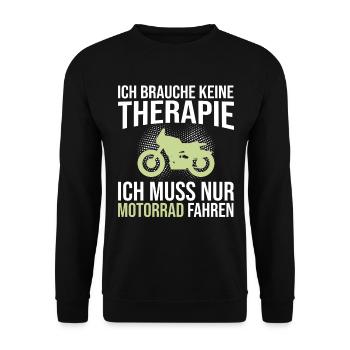 Motorrad Therapie Spruch - Unisex Pullover - Schwarz - Vorne - Alina (178cm) & Michal (187cm)