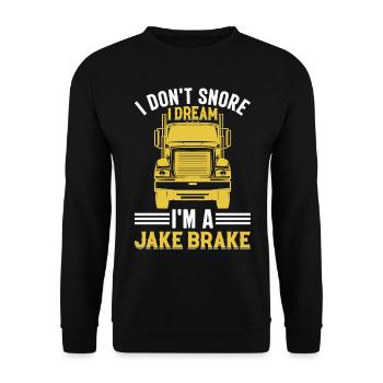 I Don't Snore I Dream I'm A Jake Brake - Trucker - Unisex Pullover - Schwarz - Vorne - Alina (178cm) & Michal (187cm)