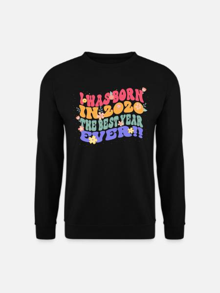Ich Wurde Im Jahr 2020 Geboren Das Beste Jahr - Unisex Pullover - Schwarz