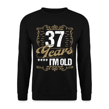 37 Year Old Sarcasm Im Old Vintage Humor Idea37 Ye - Unisex Pullover - Schwarz - Vorne - Alina (178cm) & Michal (187cm)