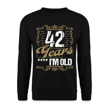 42 Year Old Sarcasm Im Old Vintage Humor Idea42 Ye - Unisex Pullover - Schwarz - Vorne - Alina (178cm) & Michal (187cm)