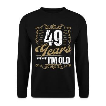 49 Year Old Sarcasm Im Old Vintage Humor Idea49 Ye - Unisex Pullover - Schwarz - Vorne - Alina (178cm) & Michal (187cm)