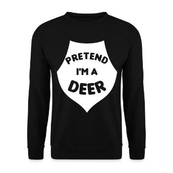 Pretend I'm a Deer Tu so als wäre ich ein Hirsch - Unisex Pullover - Schwarz - Vorne - Alina (178cm) & Michal (187cm)