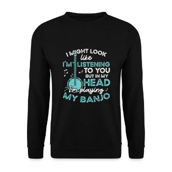 I Play My Banjo Musician Guitar Bluegrass - Unisex Sweatshirt - black - Front - Alina (178cm) & Michal (187cm)