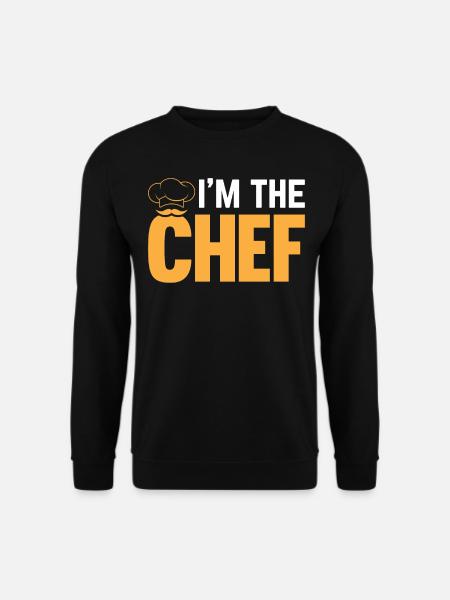 Cooking Cook Funny Cooking Chef - Je suis le chef - Sweat-shirt Unisexe - noir