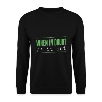Programmer - when in doubt // it out - Unisex Sweatshirt - black - Front - Alina (178cm) & Michal (187cm)