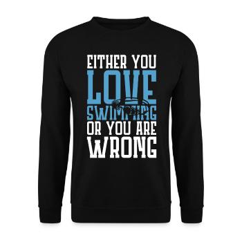Schwimmer Schwimmen Spruch - Unisex Pullover - Schwarz - Vorne - Alina (178cm) & Michal (187cm)