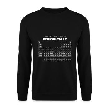 Science - Je porte ce T-shirt périodiquement - Sweat-shirt Unisexe - noir - Devant - Alina (178cm) & Michal (187cm)