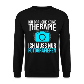Fotografie Therapie Spruch - Unisex Pullover - Schwarz - Vorne - Alina (178cm) & Michal (187cm)