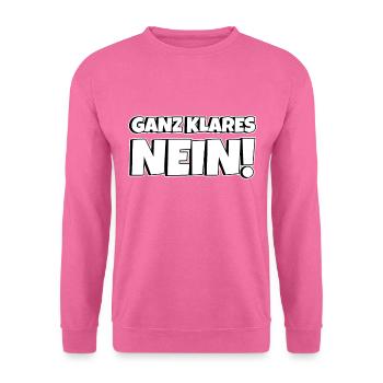 Ganz klares nein - Unisex Pullover - Pink - Vorne