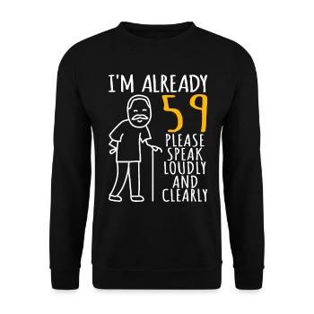 59 Birthday Man 59er 59ter I'm already 59 years - Unisex Sweatshirt - black - Front - Alina (178cm) & Michal (187cm)