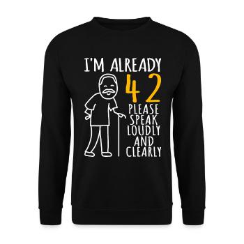 42 Birthday Man 42er 42ter I'm already 42 years - Unisex Sweatshirt - black - Front - Alina (178cm) & Michal (187cm)