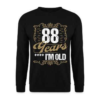 88 Year Old Sarcasm Im Old Vintage Humor Idea88 Ye - Unisex Pullover - Schwarz - Vorne - Alina (178cm) & Michal (187cm)