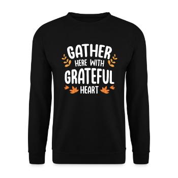 Gather here with a grateful heart - Unisex Sweatshirt - black - Front - Alina (178cm) & Michal (187cm)