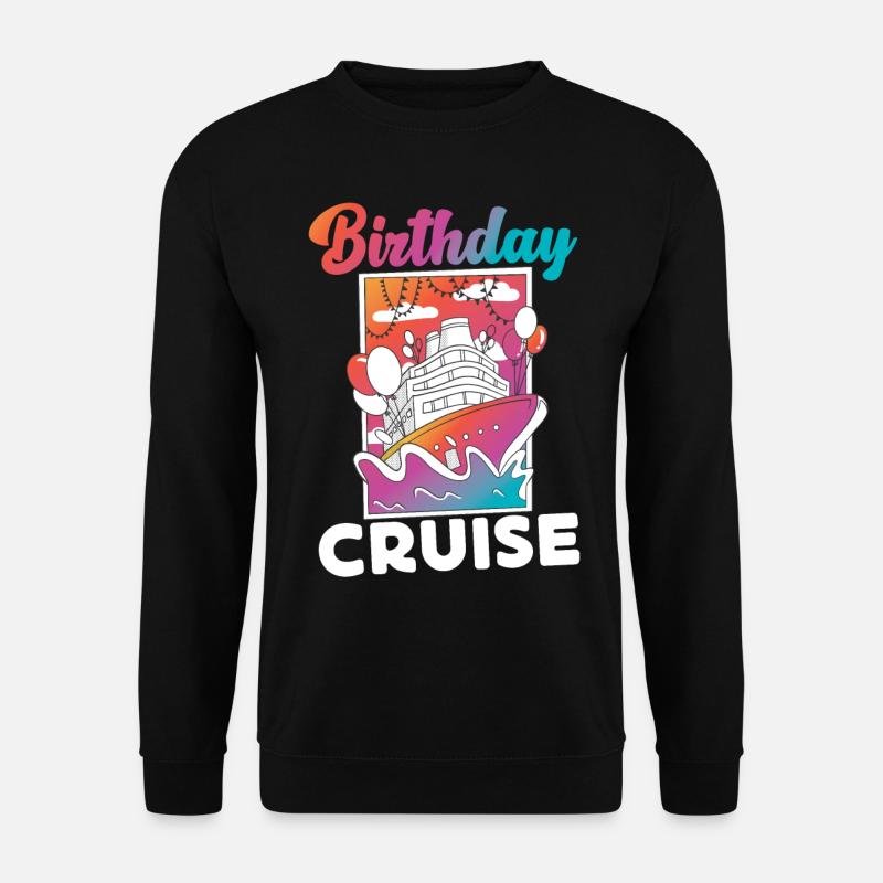 Cruise Ship Vacation Birthday - Unisex Sweatshirt - black