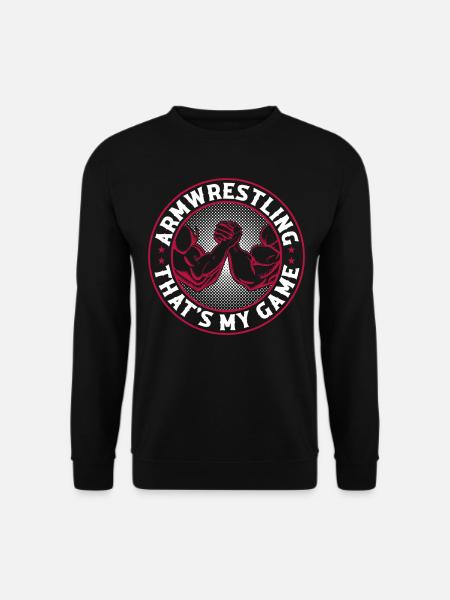 Armwrestling That's My Game - Arm Wrestler - Unisex Pullover - Schwarz