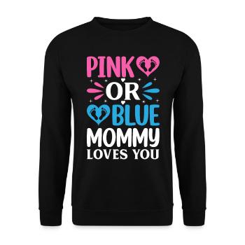 Pink Or Blue Mommy Loves You - Gender Reveal - Unisex Pullover - Schwarz - Vorne - Alina (178cm) & Michal (187cm)
