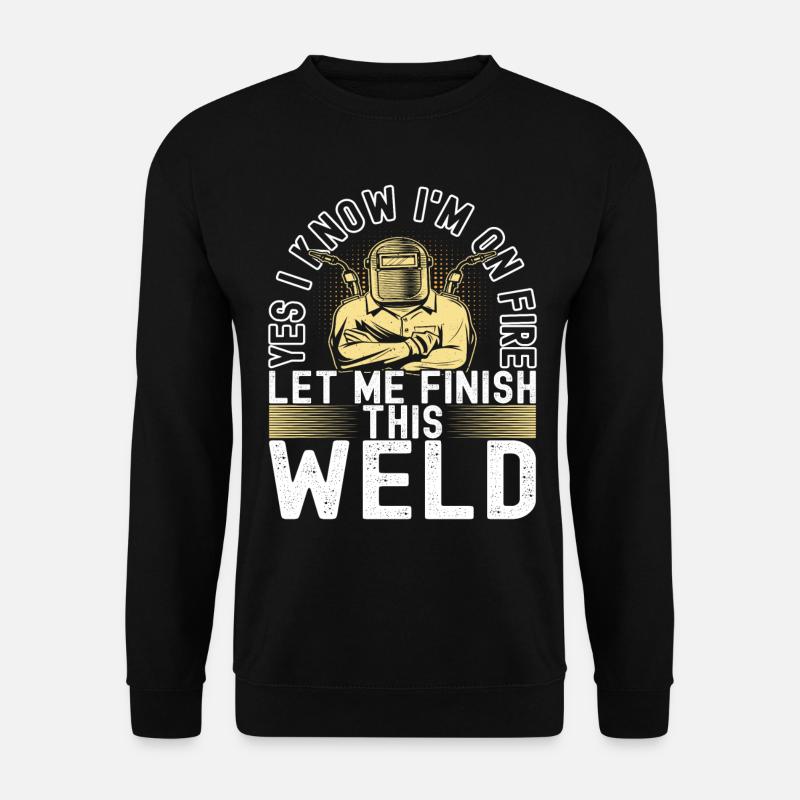 Welder welding - Unisex Sweatshirt - black