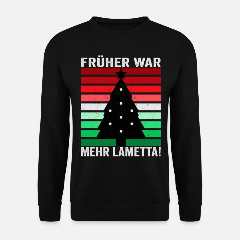 Früher war mehr Lametta Tannenbaum - Unisex Pullover - Schwarz