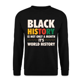 Black history is not just a month, - Unisex Sweatshirt - black - Front - Alina (178cm) & Michal (187cm)