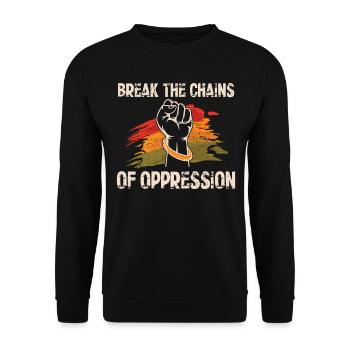 Die Ketten Der Unterdrückung Sprengen Freiheit - Unisex Pullover - Schwarz - Vorne - Alina (178cm) & Michal (187cm)