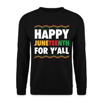 Happy Juneteenth For Y'all Free Melanated - Unisex Sweatshirt - black - Front - Alina (178cm) & Michal (187cm)