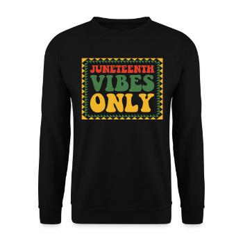 Juneteenth Vibes Only Melanated Black - Unisex Sweatshirt - black - Front - Alina (178cm) & Michal (187cm)