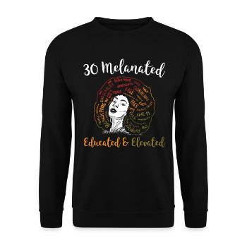 30 Melanated Educated & Elevated Juneteenth - Unisex Sweatshirt - black - Front - Alina (178cm) & Michal (187cm)