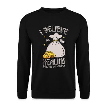 Je crois au pouvoir de guérison des pièces Coin Lover - Sweat-shirt Unisexe - noir - Devant - Alina (178cm) & Michal (187cm)