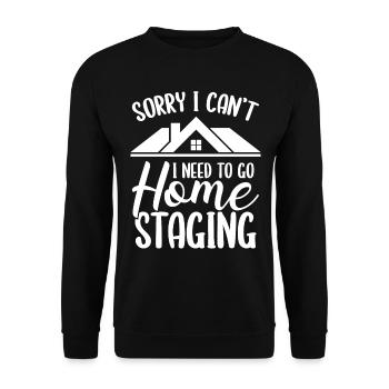 Home Staging Sorry I cant Graduate DesignHome Stag - Unisex Pullover - Schwarz - Vorne - Alina (178cm) & Michal (187cm)