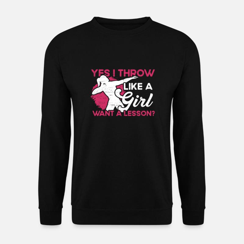 Ich Werfe Wie Ein Mädchen - Unisex Pullover - Schwarz